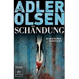 Sch�ndung: Der zweite Fall f�r Carl M�rck, Sonderdezernat Q Thrillervon "Jussi Adler-Olsen"