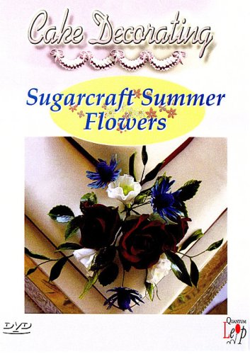 Cake Decorating - Sugarcraft Summer Flowers [DVD]