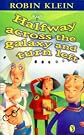 Halfway Across the Galaxy and Turn Left