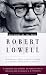 The Voice of the Poet : Robert Lowell