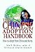The Chinese Adoption Handbook: How to Adopt from China and Korea