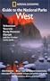 National Geographic Guide to the National Parks: West