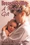 Breastfeeding: A Mother's Gift