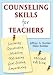 Counseling Skills for Teachers