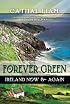 Forever Green: Ireland Now & Again