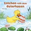 Entchen hilft dem Osterhasen (Pappbilderbuch)