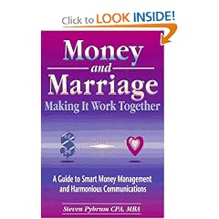 Money and Marriage: Making It Work Together--A Guide to Smart Money Management and Harmonious Communications