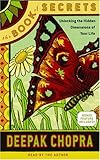 The Book of Secrets: Unlocking the Hidden Dimensions of Your Life (Chopra, Deepak)