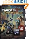 Touism Development: Principles, Processes, and Policies (Hospitality, Travel & Tourism)