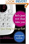 He's Just Not That Into You: Your Dai...