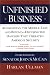 Books : Unfinished Business: Afghanistan, the Middle East, and Beyond--Defusing the Dangers That Threaten America's Security