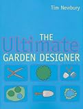 Cover of The Ultimate Garden Designer by Tim Newbury 1841881139
