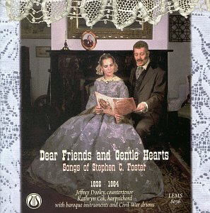 CD-Charts  Music : Dear Friends and Gentle Hearts: Songs of Stephen C. Foster