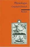 Physiologus: Griech. /Dt.: Griechisch / Deutsch Image of Physiologus: Griech. /Dt.: Griechisch / Deutsch