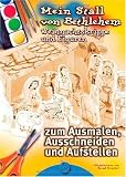 Mein Stall von Bethlehem: Weihnachtskrippe und Figuren zum Ausmalen, Ausschneiden und Aufstellen