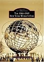 New York World's Fair,  The   1964-1965   (NY)  (Images of America)