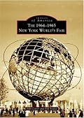 New York World's Fair,  The   1964-1965   (NY)  (Images of America)