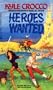 Heroes Wanted