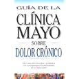 Mayo Clinic Chronic Pain (Spanish Ed) by Mayo Clinic Spanish