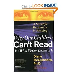 Why Our Children Can't Read and What We Can Do About It: A Scientific Revolution in Reading