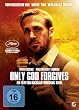 Only God Forgives