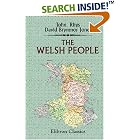 Click here to buy The Welsh People: Chapters on Their Origin, History, Laws, Language, Literature and Characteristics by  John Rhys, David Brynmor-Jones.