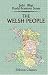 The Welsh People: Chapters on Their Origin, History, Laws, Language, Literature and Characteristics