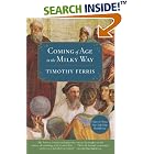 Click here to buy Coming of Age in the Milky Way by  Timothy Ferris.