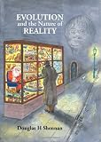 Evolution and the Nature of Reality