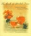 The Book of Herbal Teas: A Guide to Gathering, Brewing, and Drinking