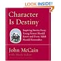 Character Is Destiny: Inspiring Stories Every Young Person Should Know and Every Adult Should Remember