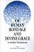 Of Human Bondage and Divine Grace: A Global Testimony