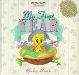 My First Year Baby Book: Looney Tunes Lovables