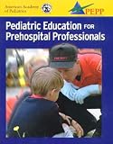 AAP`s Pediatric Education for Prehospital Professionals