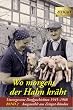 Wo morgens der Hahn kr�ht 2: Unvergessene Dorfgeschichten 1945 - 1968
