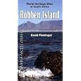 Robben Island: World Heritage Sites of South Africa (World Heritage Sites of South Africa... by David Fleminger