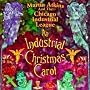 An Industrial Christmas Carol An Industrial Christmas Carol