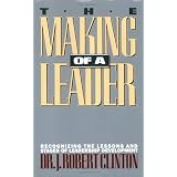 The Making of a Leader: Recognizing the Lessons and Stages of Leadership Development