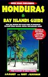 Honduras and Bay Islands Guide (Open Road's Honduras)