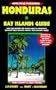 Open Road Publishing HONDURAS & Bay Islands Guide 5th Edition