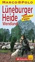 Marco Polo Reisef&uuml;hrer L&uuml;neburger Heide, Wendland