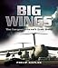 Book BIG WINGS: The Largest Aircraft Ever Built