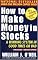 How To Make Money In Stocks: A Winning System in Good Times or Bad, 3rd Edition