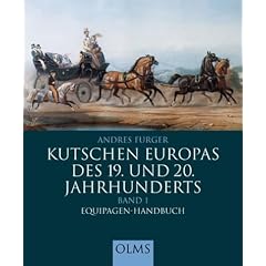 Kutschen Europas des 19. und 20. Jahrhunderts 1: Equipagen-Handbuch: BD 1