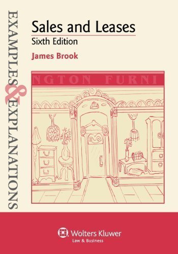 Examples & Explanations: Sales & Leases, 6th Edition 6th (sixth) Edition by James A. Brook published by Aspen Publishers (2011)
