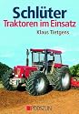 Schl&uuml;ter Traktoren im Einsatz