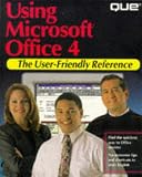 Using Microsoft Office 4 (User-friendly Reference)