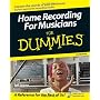 Home Recording For Musicians For Dummies (For Dummies (Computer/Tech))