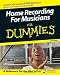 Home Recording For Musicians For Dummies (For Dummies (Computer/Tech))