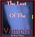 The Lust Of A Vampire I (Gay Male Erotica)